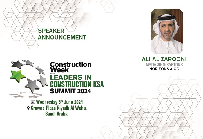 Leaders in Construction KSA 2024: Horizons & Co's Ali Al Zarooni joins as speaker