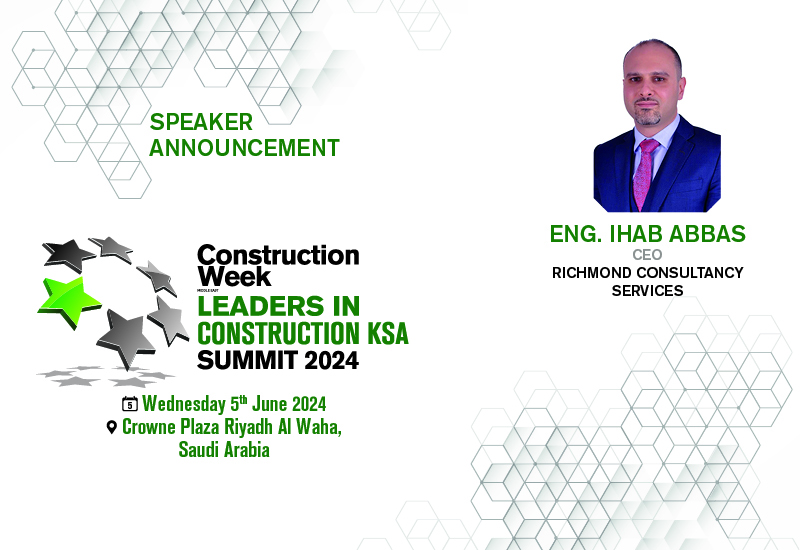 Leaders in Construction KSA 2024: Richmond Consultancy Services Iham Abbas joins as speaker